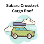 Subaru Crosstrek Cargo Roof: Top 5 Boxes for Ultimate Storage Solutions